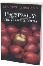 Prosperity: The Choice Is Yours